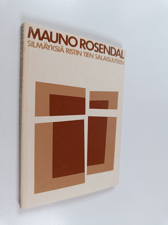 Mauno Rosendal : Silmäyksiä ristin tien salaisuuteen