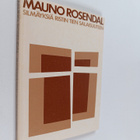 Mauno Rosendal : Silmäyksiä ristin tien salaisuuteen - pikkukuva 1