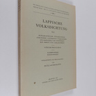 Eliel Lagercrantz : Lappische Volksdichtung 7 : Sonagraph... - pikkukuva 1