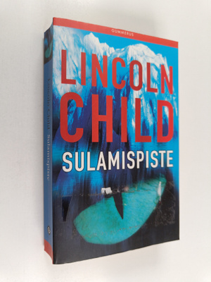 Lincoln Child : Sulamispiste