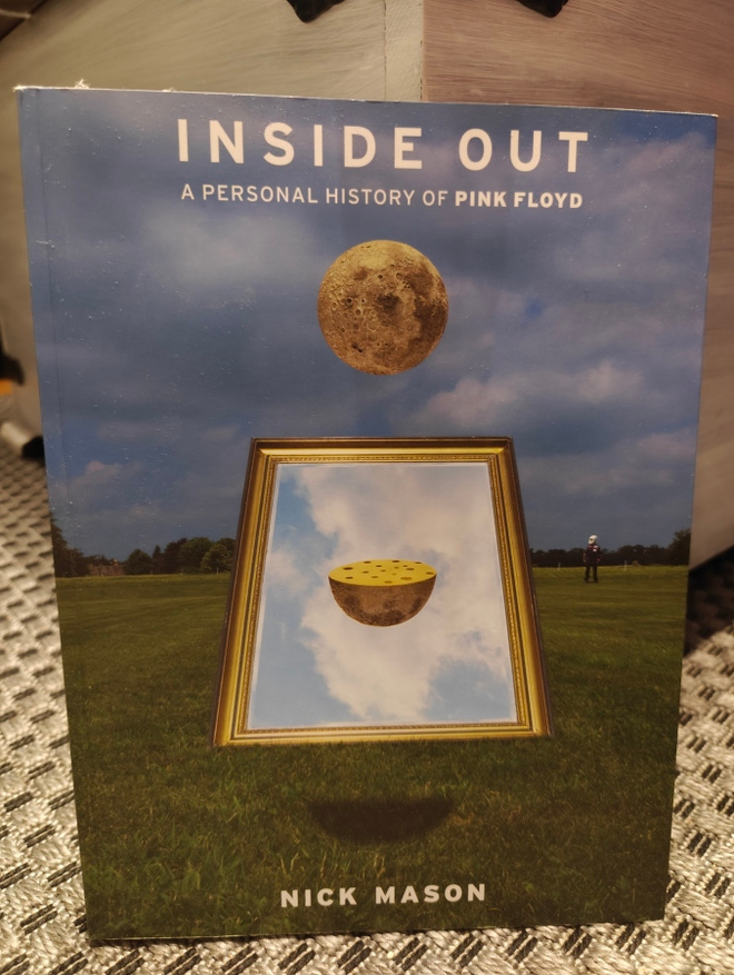 Inside out : a personal history of Pink Floyd - Nick Mason