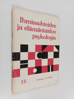 Ihmissuhteiden ja elämäntaidon psykologia 15