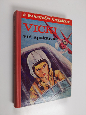 Helen Wells : Vicki vid spakarna