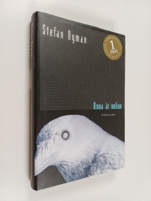 Stefan Nyman : Anna är online : thriller