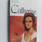 Juliette Benzoni : Catherine - pikkukuva 1