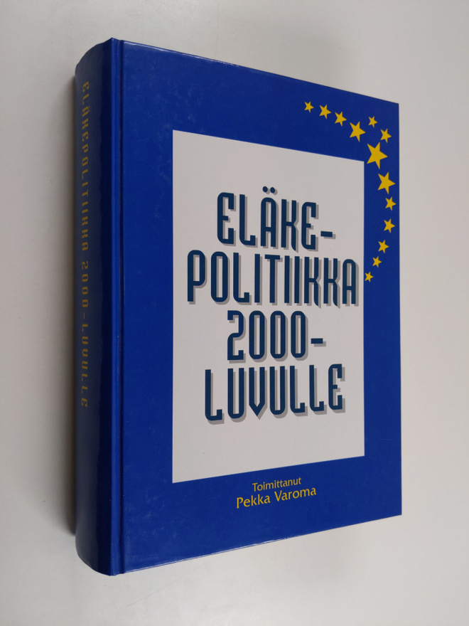 Pekka (toim.) Varoma : Eläkepolitiikka 2000-luvulle