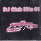 Various - DJ Club Hits 01 (CD, Comp) - pikkukuva 1