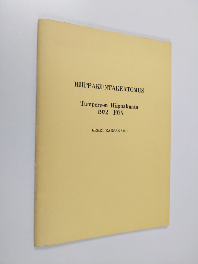 Erkki Kansanaho : Hiippakuntakertomus : Tampereen hiippak...
