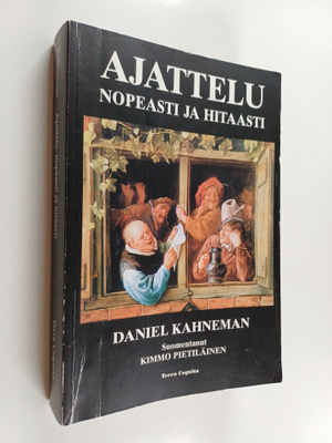 Daniel Kahneman : Ajattelu, nopeasti ja hitaasti
