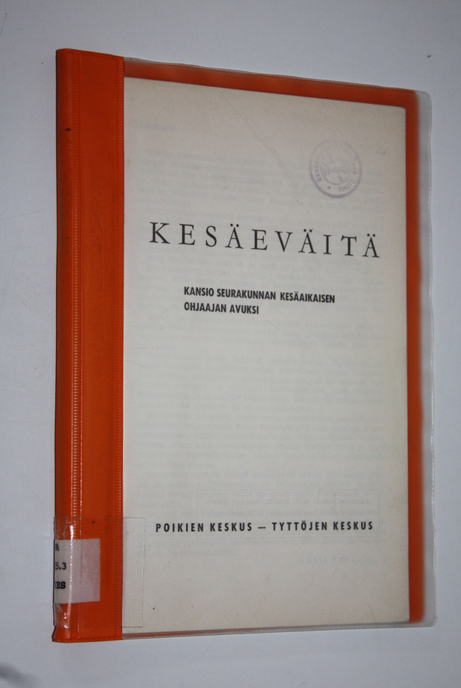 Antti (Toim.) Pukkila. : Kesäeväitä : Kansio seurakunnan ...