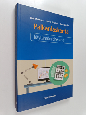 Kirsi Parnila ym. : Palkanlaskenta käytännönläheisesti