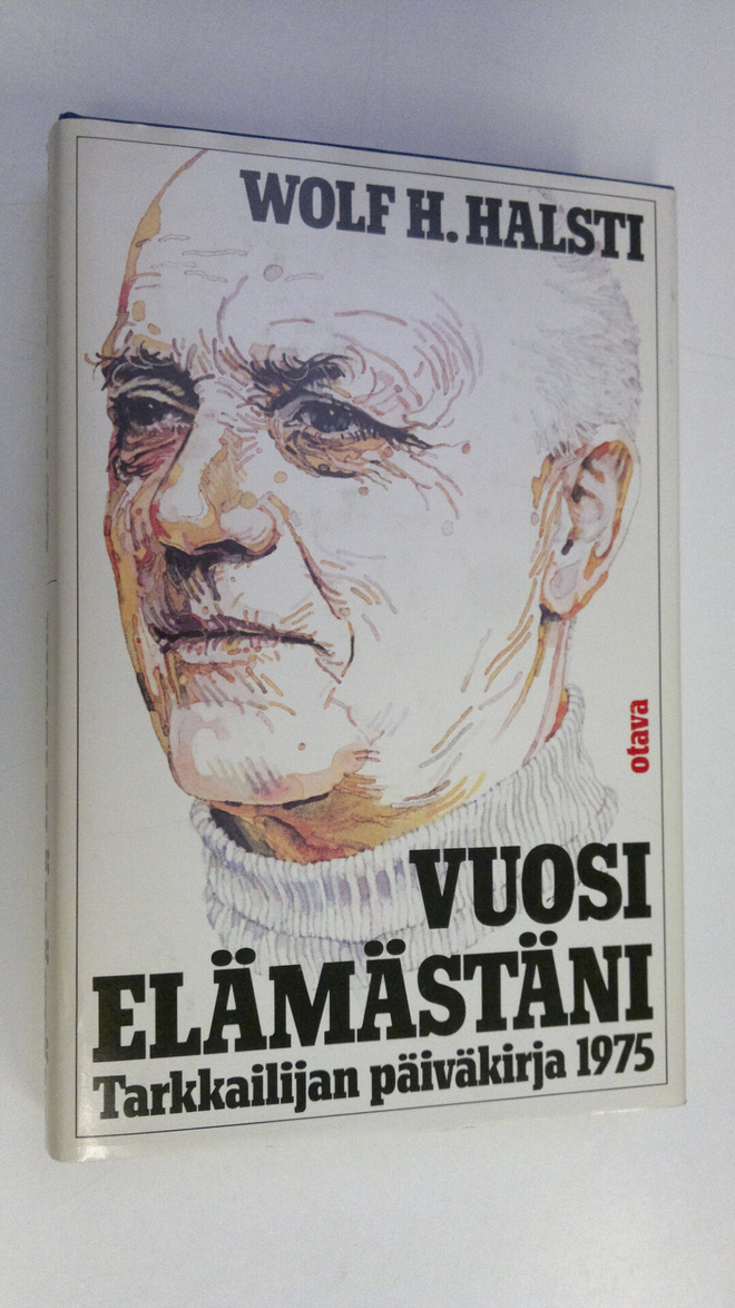 Wolf H. Halsti : Vuosi elämästäni : tarkkailijan päiväkir...