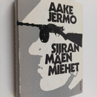 Aake Jermo : Siiranmäen miehet - pikkukuva 1