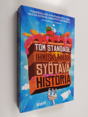 Tom Standage : Ihmiskunnan syötävä historia