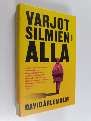 David Ärlemalm : Varjot silmien alla