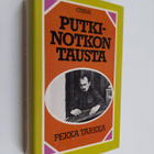 Pekka Tarkka : Putkinotkon tausta : Joel Lehtosen henkilö... - pikkukuva 1