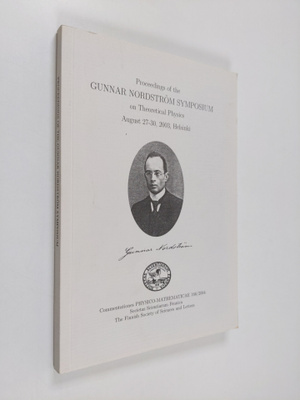 Proceedings of the Gunnar Nordström Symposium on Theoreti...