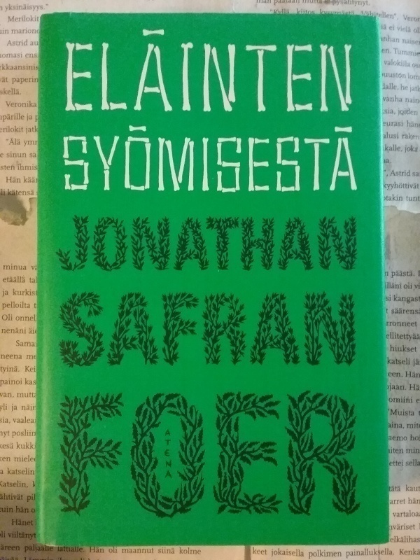 Jonathan Safran Foer - Eläinten syömisestä (sid.)