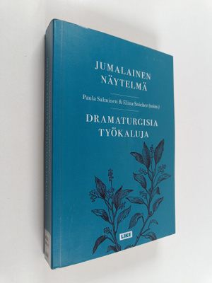 Jumalainen näytelmä : dramaturgisia työkaluja