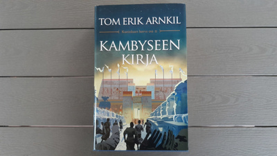 Tom Erik Arnkil: Kambyseen Kirja - Kuninkaan Korva osa 2