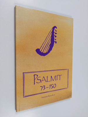 Psalmien kirja; käännösehdotus, 2. osa - Psalmit 73-150 :