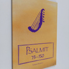 Psalmien kirja; käännösehdotus, 2. osa - Psalmit 73-150 : - pikkukuva 1
