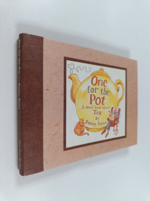 Penny Dann : One for the Pot - A Small Book about Tea