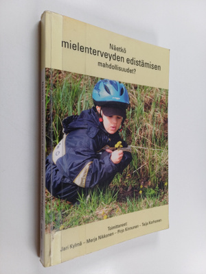 Näetkö mielenterveyden edistämisen mahdolllisuudet?