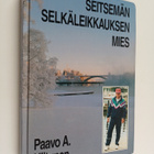 Paavo A. Hiltunen : Seitsemän selkäleikkauksen mies - pikkukuva 1