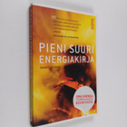 Jussi Laitinen : Pieni suuri energiakirja : opas energiat... - pikkukuva 1