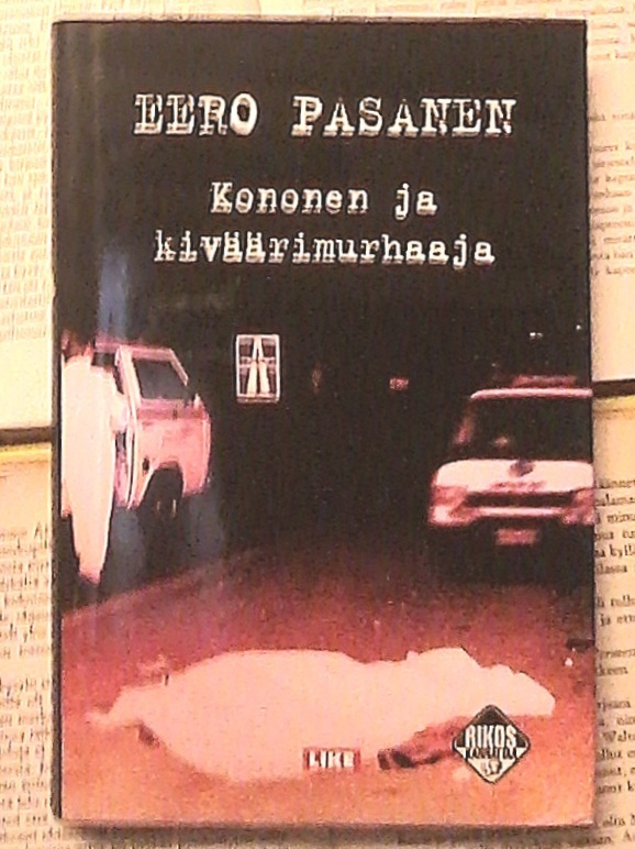 Eero Pasanen - Kononen ja kiväärimurhaaja (sid.)