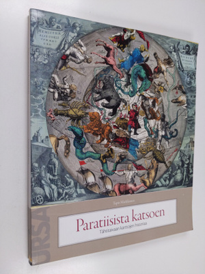 Tapio Markkanen : Paratiisista katsoen : tähtitaivaan kar...