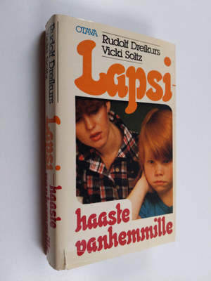 Rudolf Dreikurs : Lapsi - haaste vanhemmille
