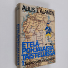 Aulis J. Alanen : Eteläpohjalaisia taisteluissa 1 : Nuija... - pikkukuva 1