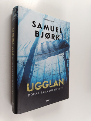 Samuel Björk : Ugglan dödar bara om natten