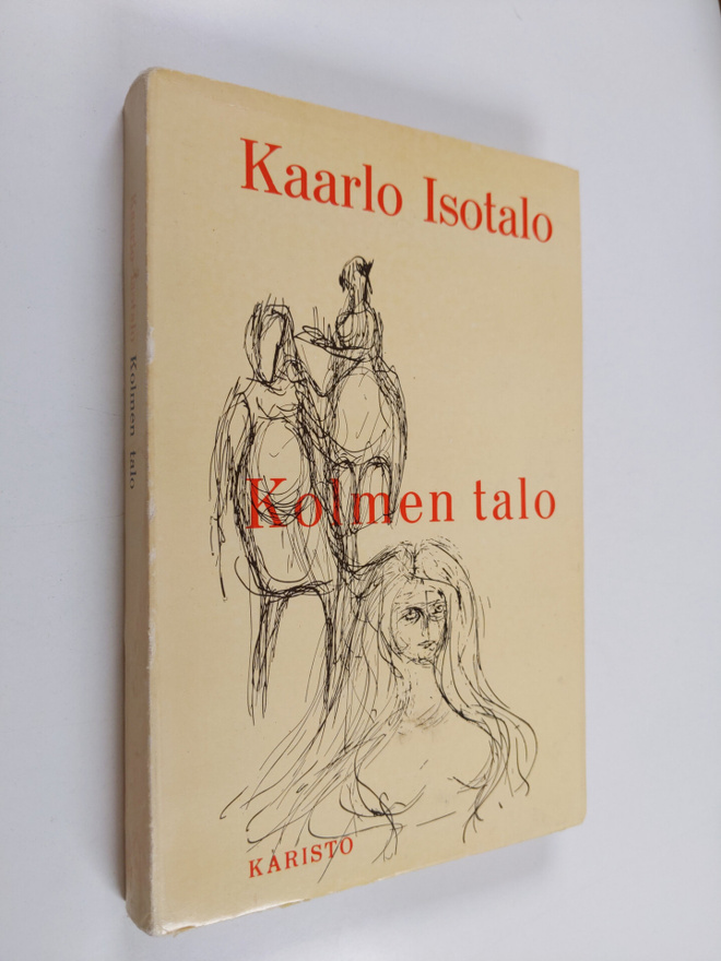 Kaarlo Isotalo : Kolmen talo