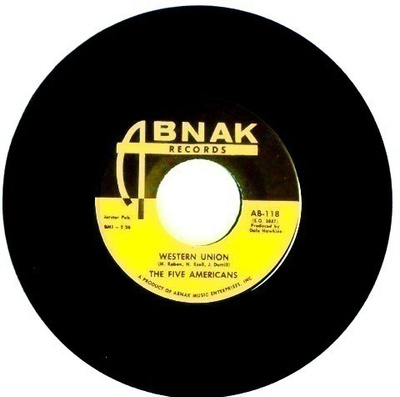 THE FIVE AMERICANS; Western Union / Now that it's over 7"