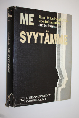 Heikki ym. (toim.) Eskelinen : Me syytämme : ihmiskohtalo...