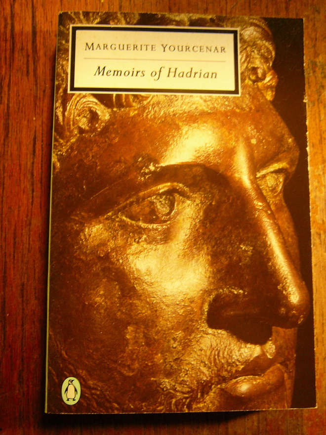 Yourcenar: Memoirs of Hadrian