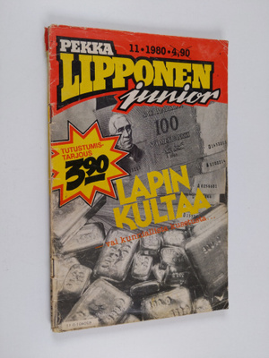 Pekka Lipponen junior 11/1980 : Lapin kultaa - vai kunnia...