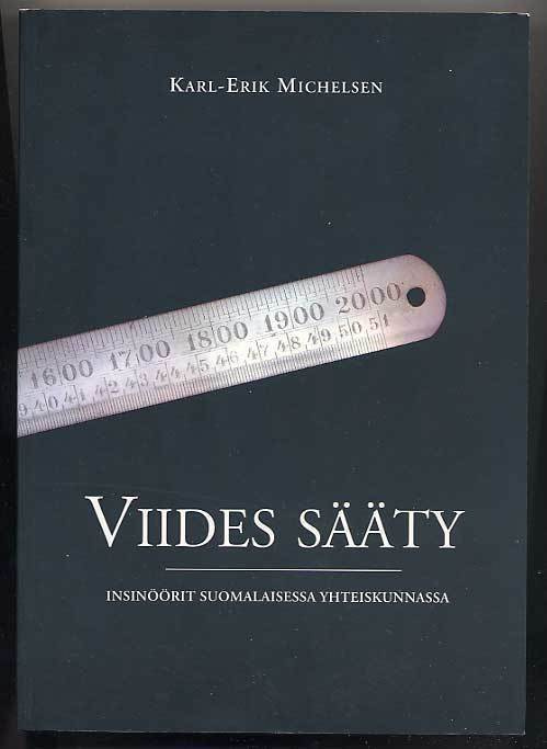 Karl-Erik Michelsen: Viides sääty: Insinöörit suomalaisessa