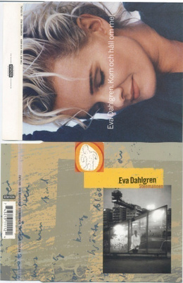 EVA DAHLGREN: 2 x CDS 1991/-95 – Stenmannen / Kom Och Håll…