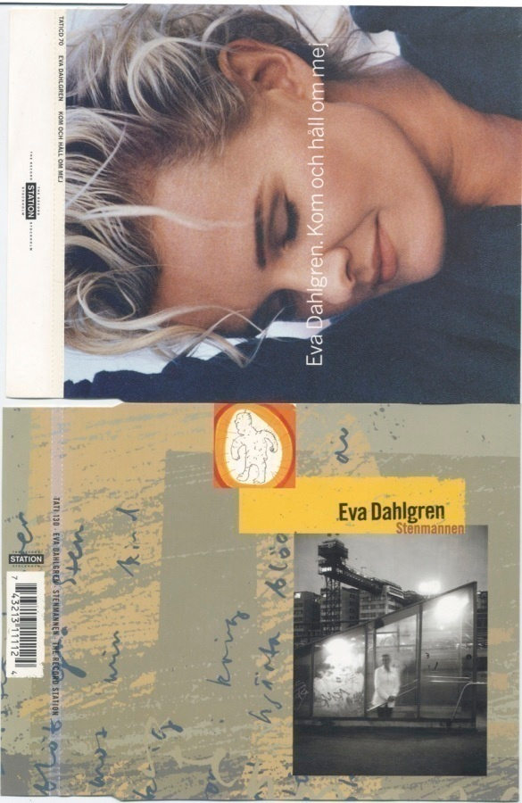 EVA DAHLGREN: 2 x CDS 1991/-95 – Stenmannen / Kom Och Håll…