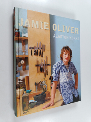 Jamie Oliver : Alaston kokki