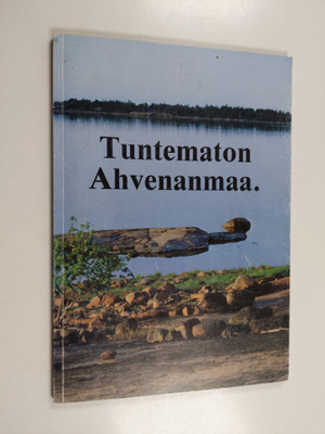 Olov Isaksson : Tuntematon Ahvenanmaa