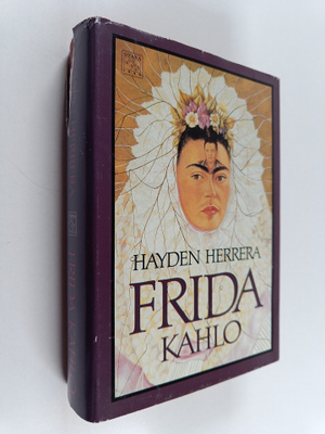 Hayden Herrera : Frida Kahlo