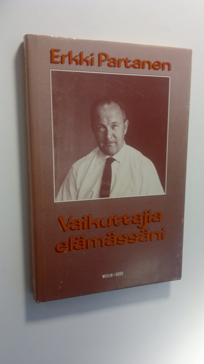 Erkki Partanen : Vaikuttajia elämässäni