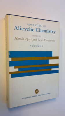 Harold Hart : Advances in Alicyclic Chemistry volume 3