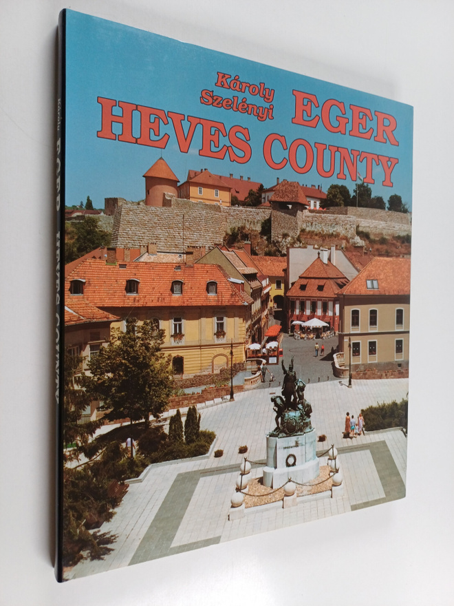 Karoly Szelenyi : Eger : Heves County