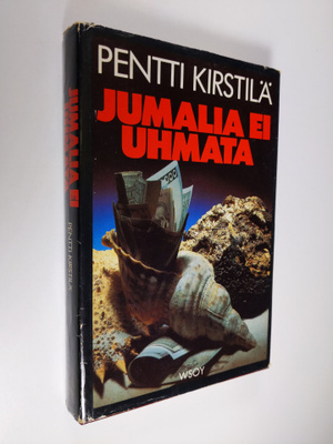 Pentti Kirstilä : Jumalia ei uhmata : jännitysromaani